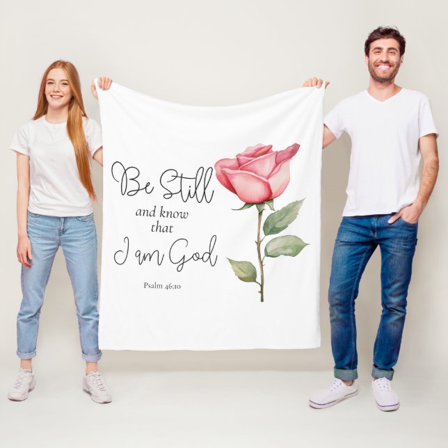 Scripture Be Still and Know that I am God Flower Fleece Blanket (In Situ)