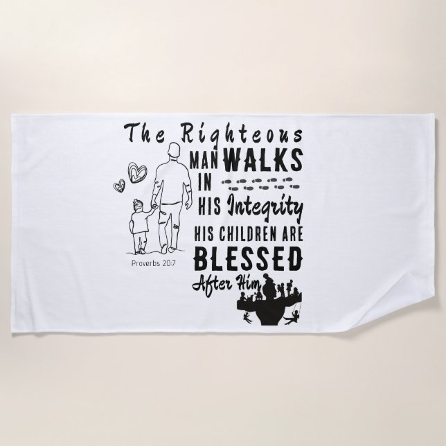 Scripture Beach Towel Father's Day Proverbs 20:7 (Front)