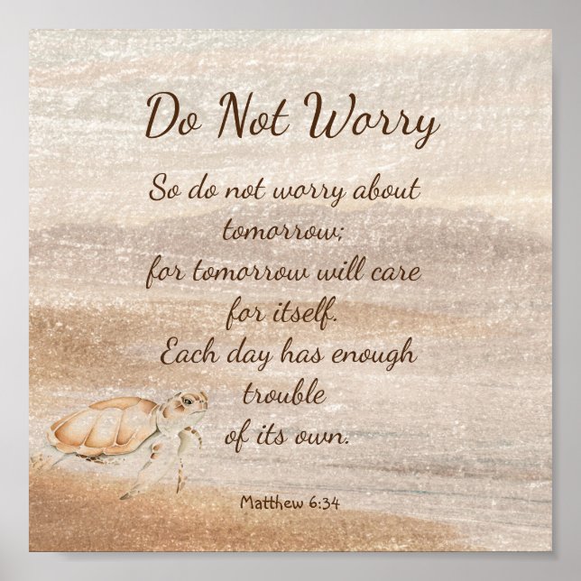 Scripture Do Not Worry Sea Turtle Ocean Quote Poster (Front)