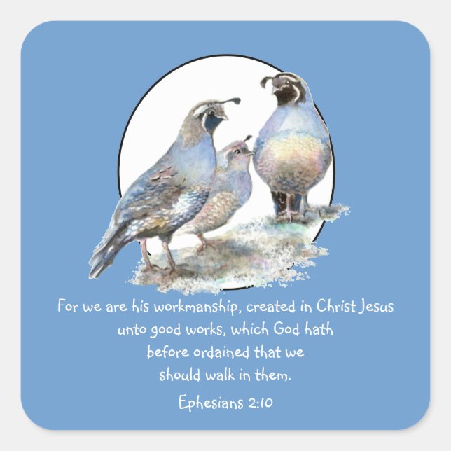 Scripture Ephesians 2:10 with California Quail Square Sticker (Front)