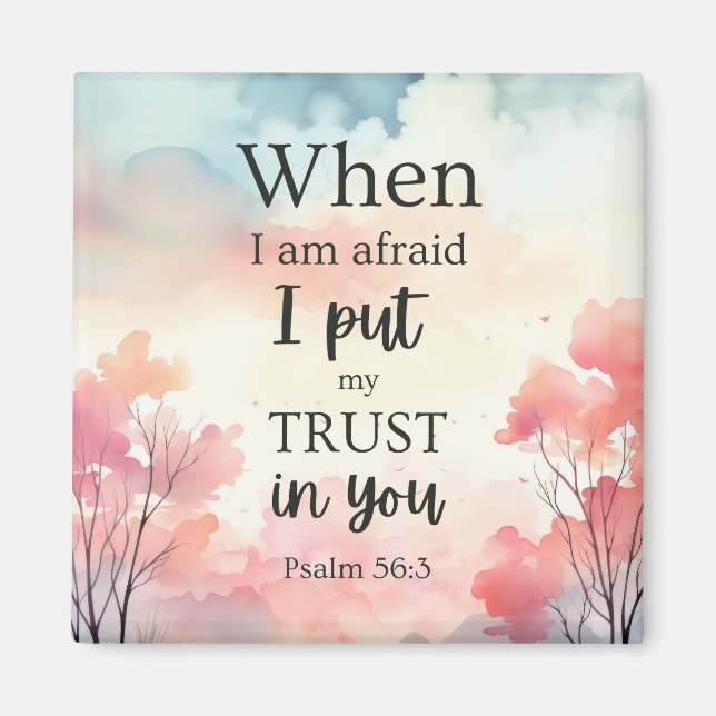 Scripture Fridge Magnet - Psalm 56:3  (Front)