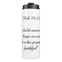 Scripture Hebrews 10:23 - He is Faithful