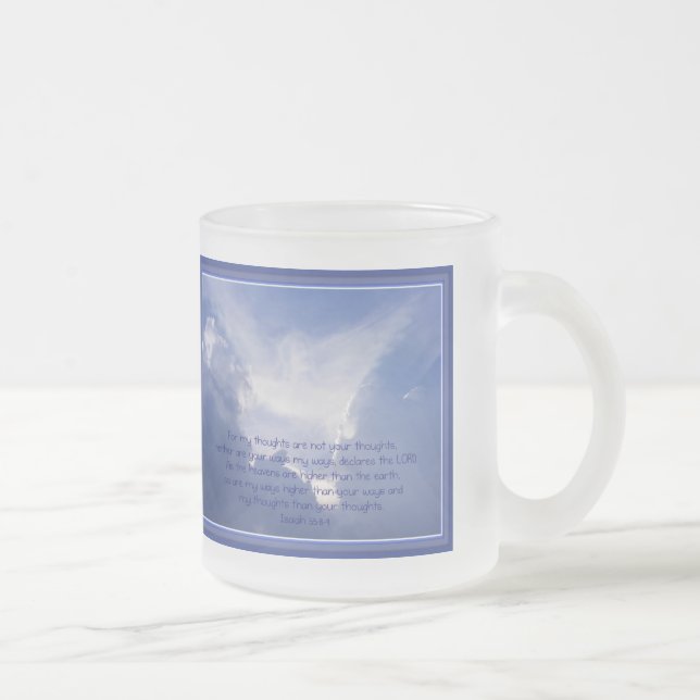 Scripture, Isaiah 55:8,9, My ways are Higher Frosted Glass Coffee Mug (Right)