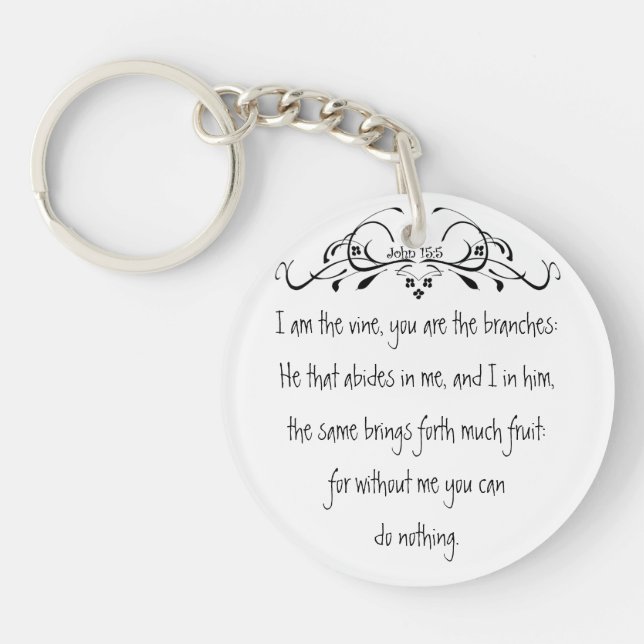 Scripture, John 5:15 I am the Vine inspirational Key Ring (Front)