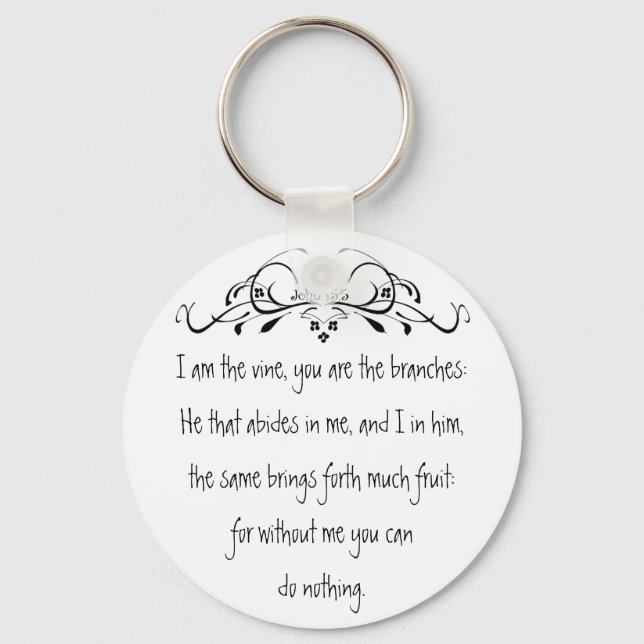 Scripture, John 5:15 I am the Vine Key Ring (Front)
