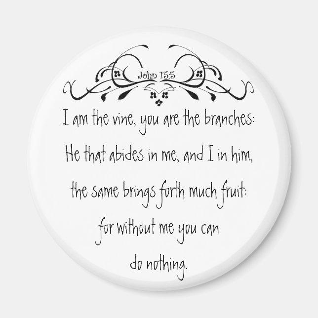 Scripture, John 5:15 I am the Vine Magnet (Front)