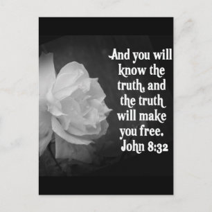 SCRIPTURE John 8:32  Black / White Flowers Postcard