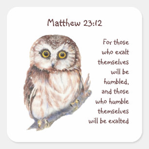 Scripture Matt 23:12 Pride Humility Wise Owl Square Sticker
