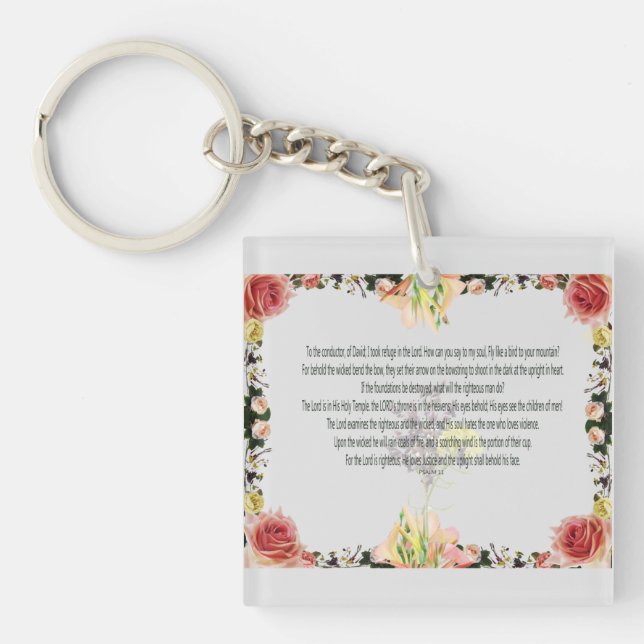 Scripture, Psalm 11, Colorful Flower Key Ring (Front)