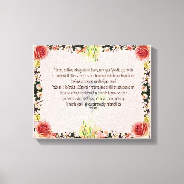 Scripture, Psalm 11, Colourful Flower Canvas Print (Front)