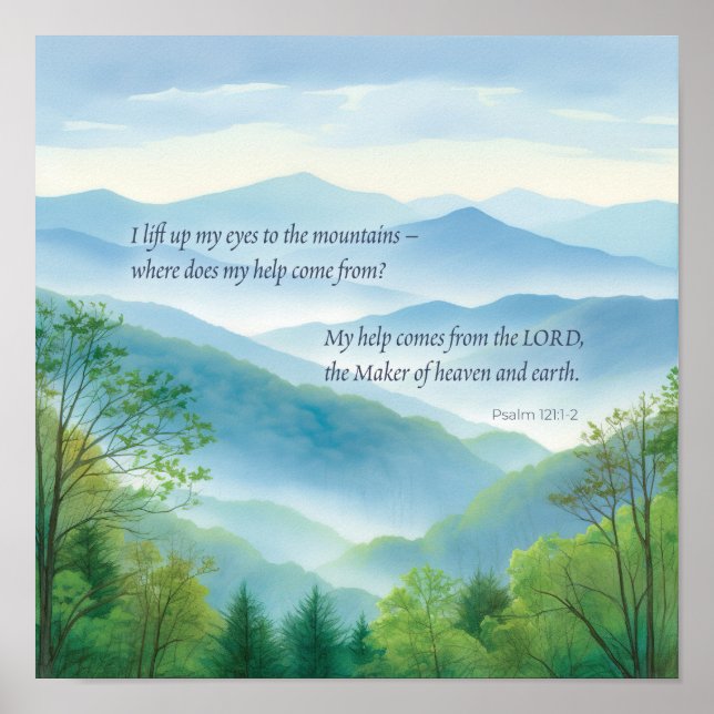 Scripture Psalm 121 I Lift Up My Eyes to Mountains Poster (Front)