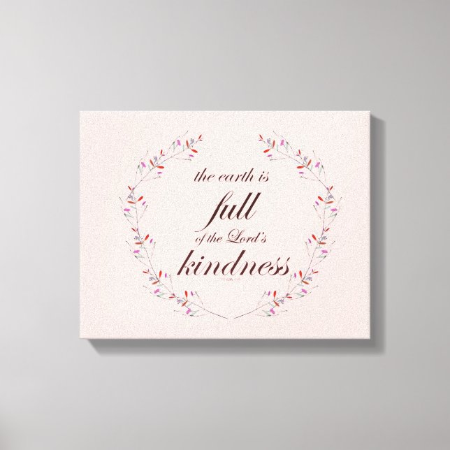 Scripture, Psalm 33, Full Kindness Canvas Print (Front)