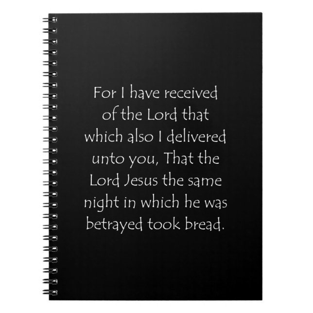 Scripture Quote 1 Corinthians 11 23 Notebook (Front)