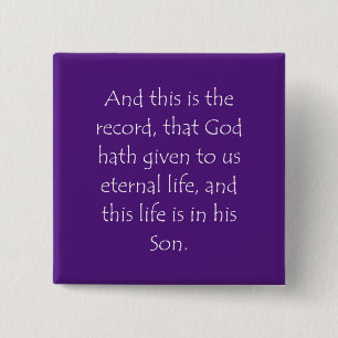 Scripture Quote 1 John 5 11 15 Cm Square Badge