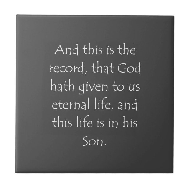 Scripture Quote 1 John 5 11 Tile (Front)