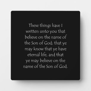 Scripture Quote 1 John 5 13 Plaque