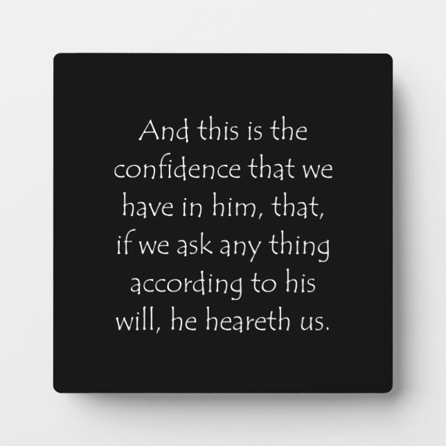 Scripture Quote 1 John 5 14 Plaque (Front)