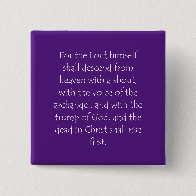 Scripture Quote 1 Thessalonians 4 16 15 Cm Square Badge (Front)