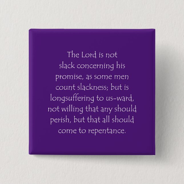Scripture Quote 2 Peter 3 9 15 Cm Square Badge (Front)