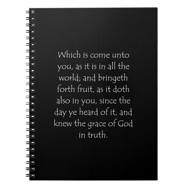 Scripture Quote Colossians 1 6 Notebook (Front)