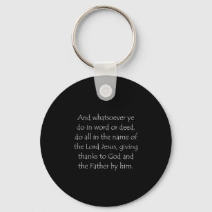 Scripture Quote Colossians 3 17 Key Ring