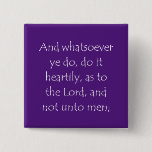 Scripture Quote Colossians 3 23 15 Cm Square Badge