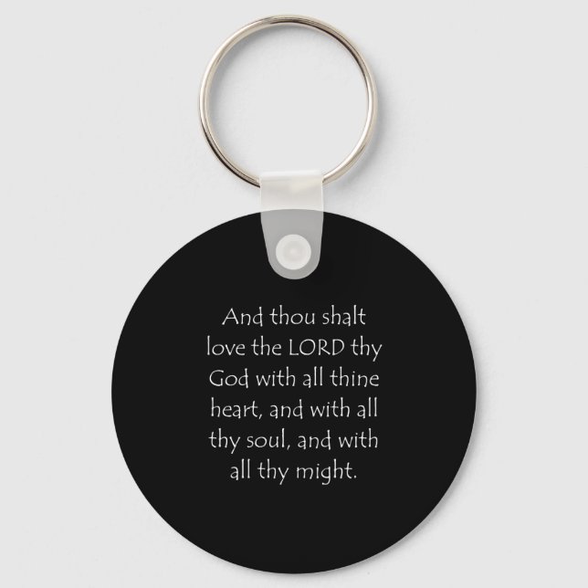 Scripture Quote Deuteronomy 6 5 Key Ring (Front)