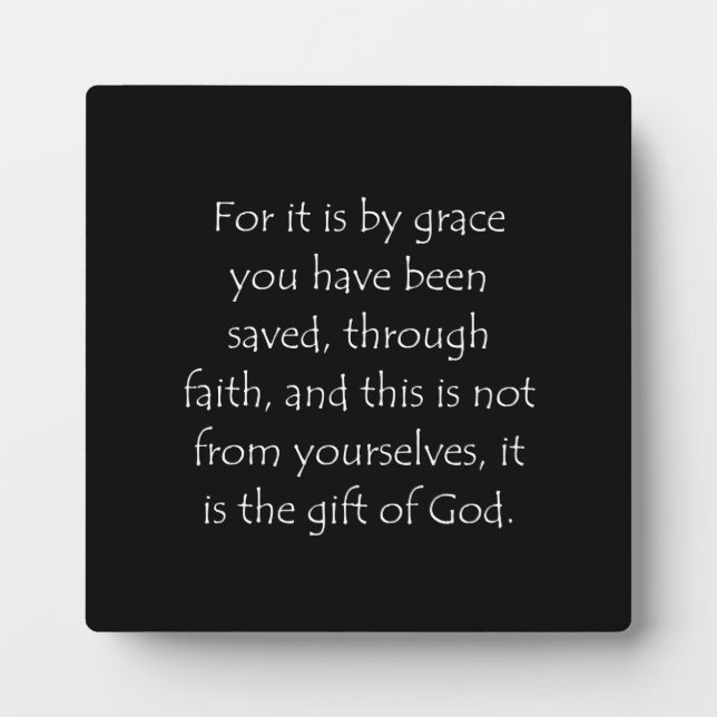 Scripture Quote Ephesians 2 8 Plaque (Front)