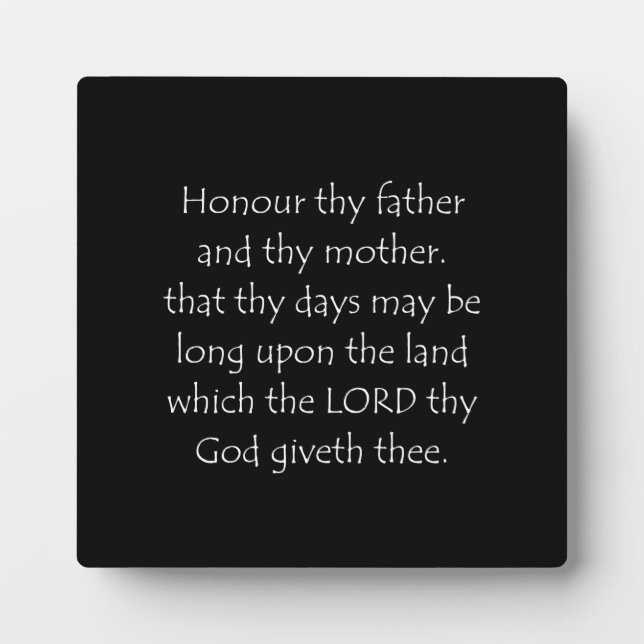 Scripture Quote Exodus 20 12 Plaque (Front)