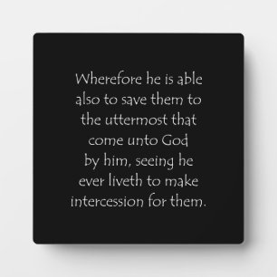 Scripture Quote Hebrews 7 25 Plaque