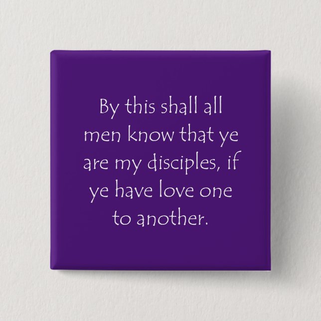 Scripture Quote John 13 35 15 Cm Square Badge (Front)