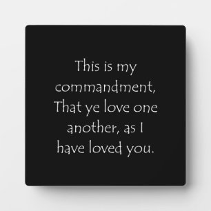 Scripture Quote John 15 12 Plaque