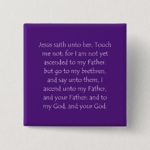 Scripture Quote John 20 17 15 Cm Square Badge
