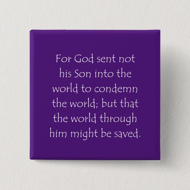 Scripture Quote John 3 17 15 Cm Square Badge (Front)