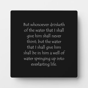 Scripture Quote John 4 14 Plaque