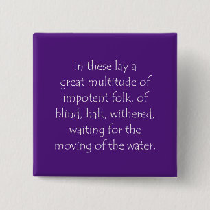 Scripture Quote John 5 3 15 Cm Square Badge