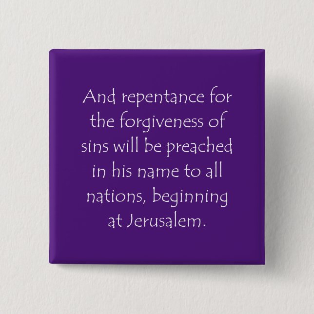 Scripture Quote Luke 24 47 15 Cm Square Badge (Front)