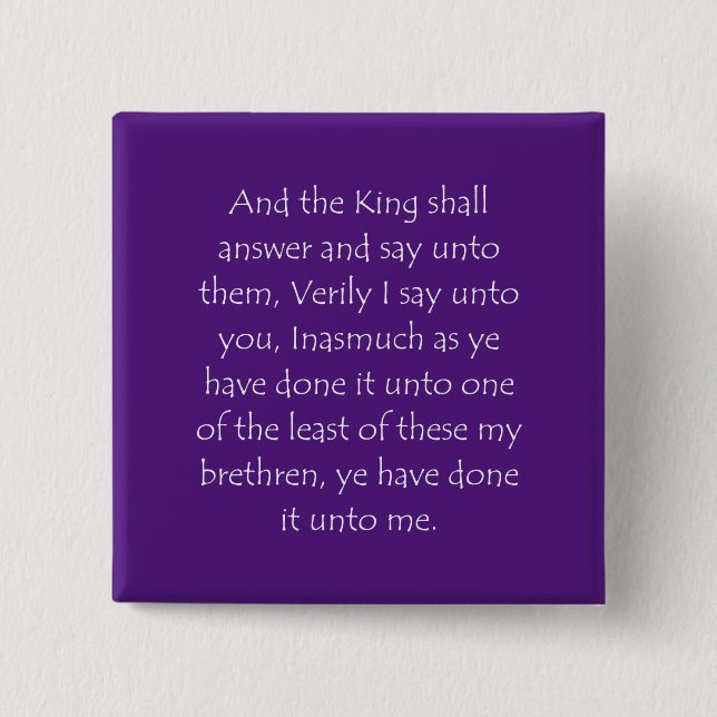 Scripture Quote Matthew 25 40 15 Cm Square Badge (Front)