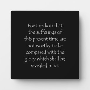 Scripture Quote Romans 8 18 Plaque