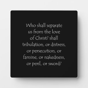 Scripture Quote Romans 8 35 Plaque