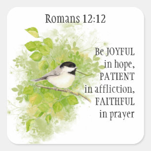 Scripture Romans 12:12 Joyful, Patient, Faithful Square Sticker