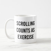 Scrolling Counts as Exercise Funny Social Media