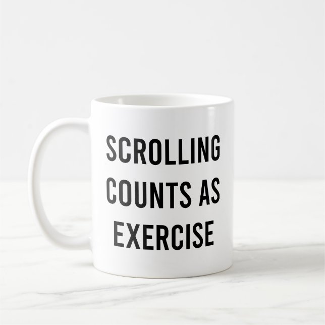 Scrolling Counts as Exercise Funny Social Media  Coffee Mug (Left)