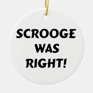 Scrooge was right ceramic tree decoration