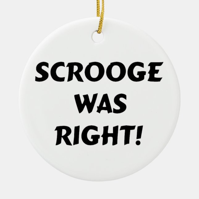 Scrooge was right ceramic tree decoration (Front)