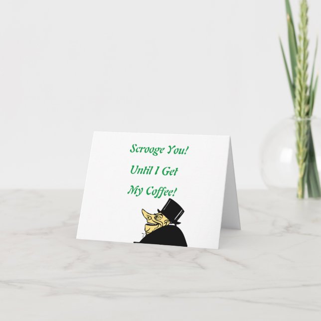 Scrooge You! Cute, cartoon, Christmas Greeting Card (Front)