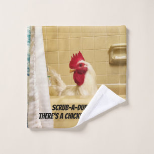 Scrub-a-dub-dub! There's a chicken in the tub! Wash Cloth