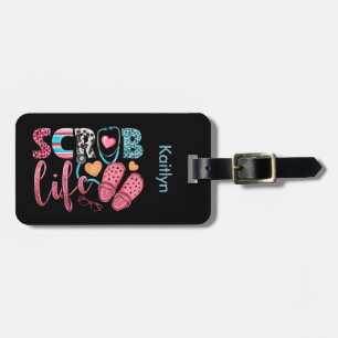 Scrub Life Cute Southwestern Typography  Luggage Tag