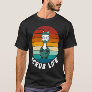 Scrub Life Doctor, Nurse, CPA, CNA, EMS, EMT Lla T-Shirt