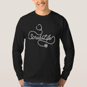 Scrub Life Nurse Doctor Stethoscope Passionate Med T-Shirt